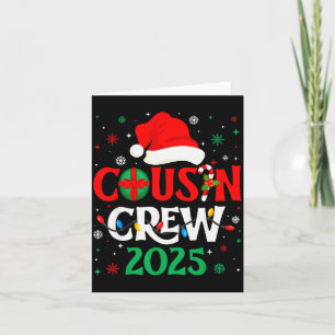 Christmas Cousin Crew 2025 Xmas Funny Matching Fam Card