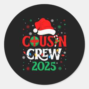 Christmas Cousin Crew 2025 Xmas Funny Matching Fam Classic Round Sticker