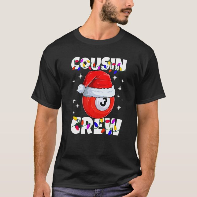 Christmas Cousin Crew 3 Ball Billiard Pajamas Fami T-Shirt (Front)