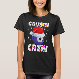 Christmas Cousin Crew 4 Ball Billiard Pajamas Fami T-Shirt