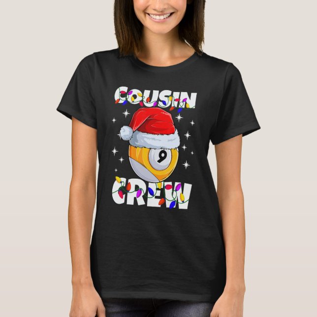 Christmas Cousin Crew 9 Ball Billiard Pajamas Fami T-Shirt (Front)