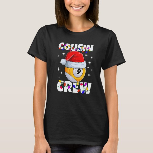 Christmas Cousin Crew 9 Ball Billiard Pajamas Fami T-Shirt (Front)