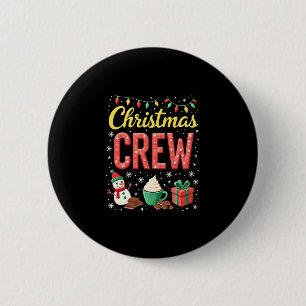 Christmas Crew (1) 6 Cm Round Badge