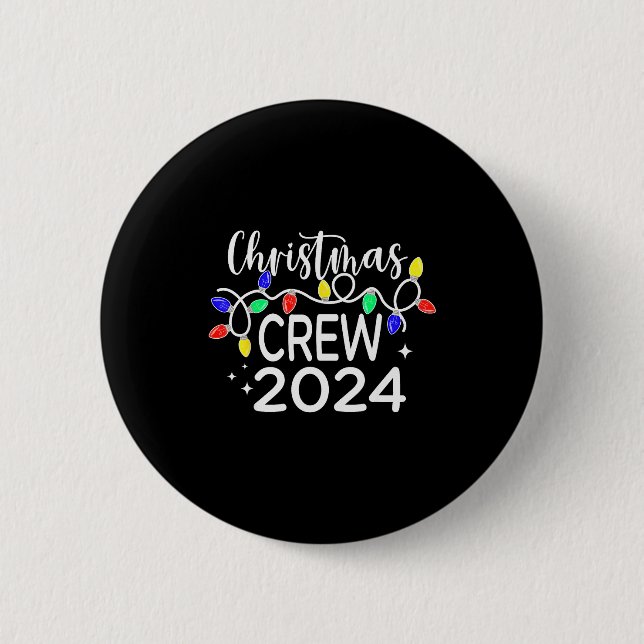 Christmas Crew 2024 Family Christmas Pyjamas Xmas  6 Cm Round Badge (Front)