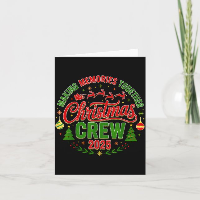 Christmas Crew 2025 Family Matching Making Memorie Card (Front)