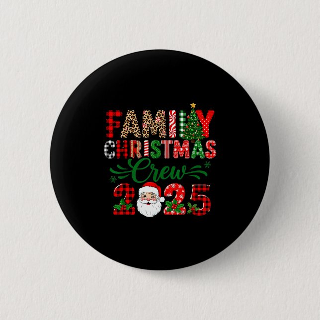 Christmas Crew 2025 Family Matching Outfit Xmas Pa 6 Cm Round Badge (Front)