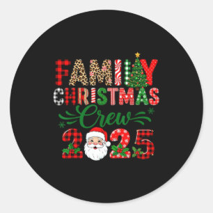 Christmas Crew 2025 Family Matching Outfit Xmas Pa Classic Round Sticker