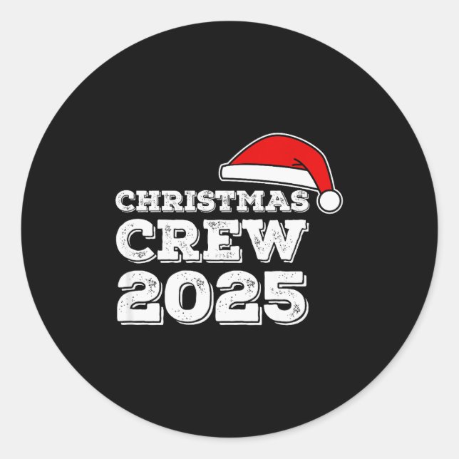 Christmas Crew 2025 Shirt Matching Family Christma Classic Round Sticker (Front)