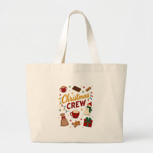 Christmas Crew (2) Large Tote Bag