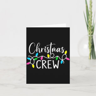 Christmas Crew Funny Family Christmas T Shirt Card