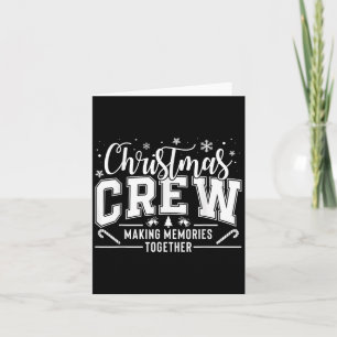 Christmas Crew Funny Family Pajama Making Memories Card