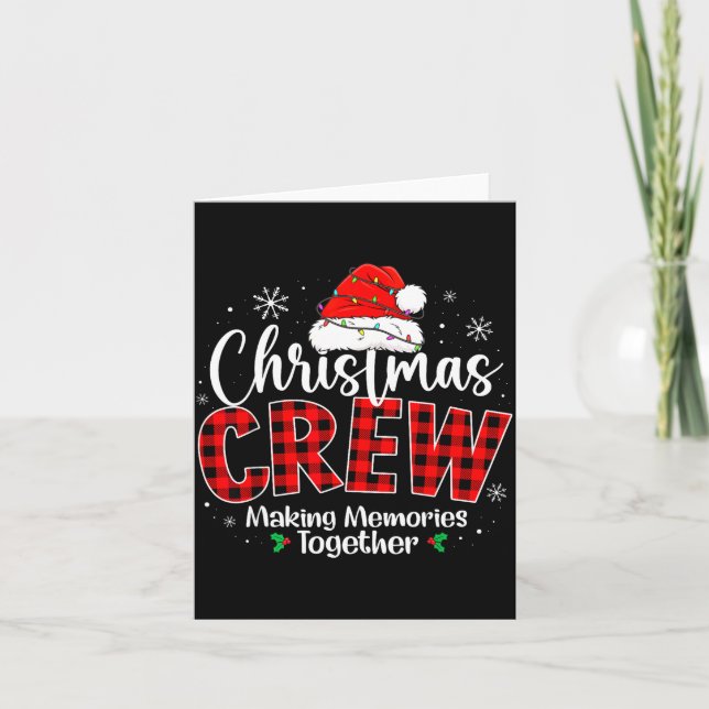 Christmas Crew Funny Making Memories Together Fami Card (Front)