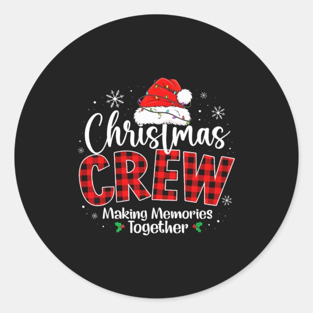 Christmas Crew Funny Making Memories Together Fami Classic Round Sticker (Front)