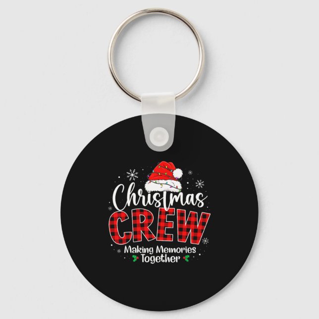 Christmas Crew Funny Making Memories Together Fami Key Ring (Front)
