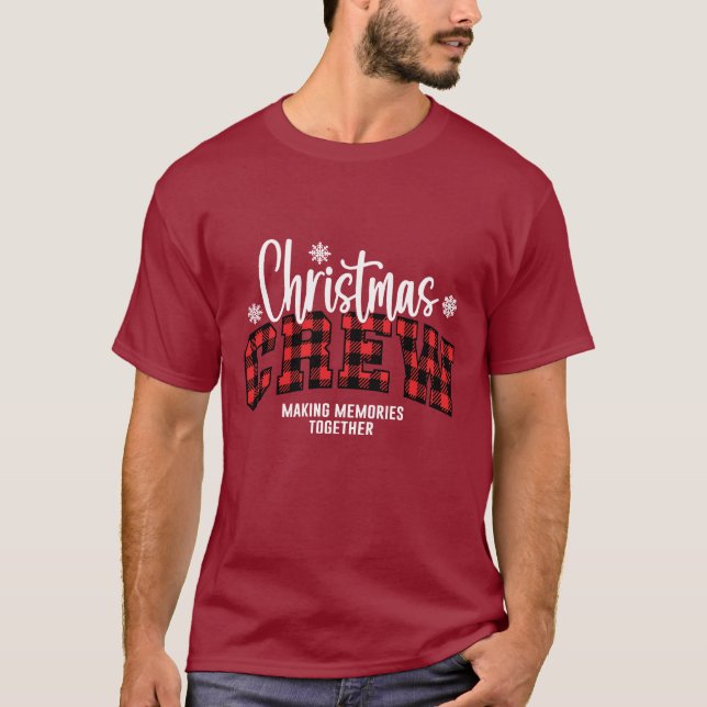 Christmas Crew Making Memories T-Shirt (Front)