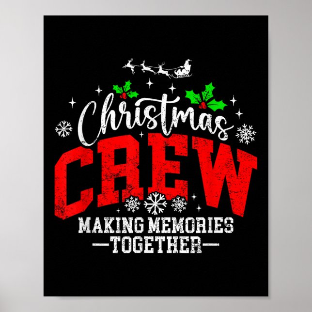 Christmas Crew Making Memories Together Matching F Poster (Front)