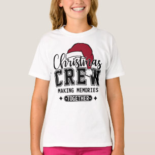Christmas Crew Making Memories Together T-Shirt