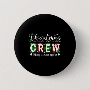 Christmas Crew Matching Family Xmas Party Men Wome 6 Cm Round Badge