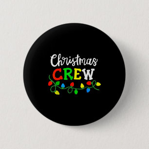 Christmas Crew Matching Family Xmas Party Men Wome 6 Cm Round Badge