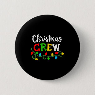 Christmas Crew Matching Family Xmas Party Men Wome 6 Cm Round Badge