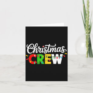 Christmas Crew Matching Family Xmas Party Men Wome Card