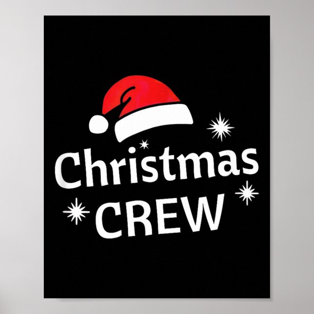 Christmas Crew Santa's Hat Merry Xmas  Poster (Front)