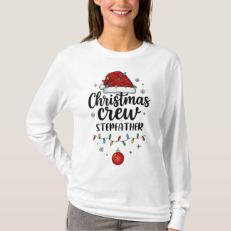Christmas Crew Stepfather Santa Hat Matching Chris T-Shirt