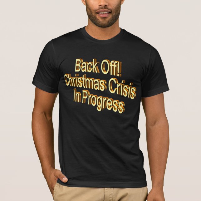 Christmas Crisis T-shirt (Front)
