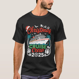 Christmas Cruise Crew 2025 Matching  T-Shirt