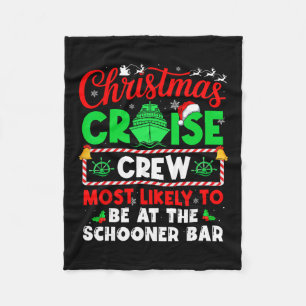 Christmas Cruise Crew Most Likely To Be At The Sch Fleece Blanket