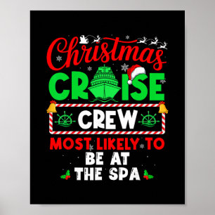 Christmas Cruise Crew Most Likely To Be At The Spa Poster