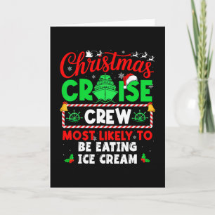 Christmas Cruise Crew Most Likely To Be Eating Ice Card