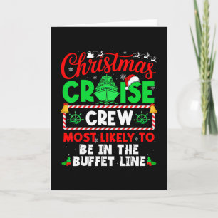 Christmas Cruise Crew Most Likely To Be In The Buf Card