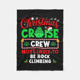 Christmas Cruise Crew Most Likely To Be Rock Climb Fleece Blanket