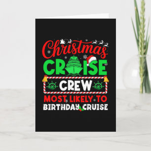 Christmas Cruise Crew Most Likely To Birthday Crui Card