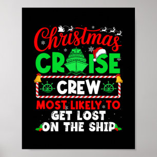 Christmas Cruise Crew Most Likely To Get Lost On T Poster
