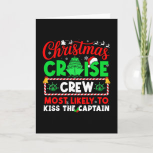 Christmas Cruise Crew Most Likely To Kiss The Capt Card