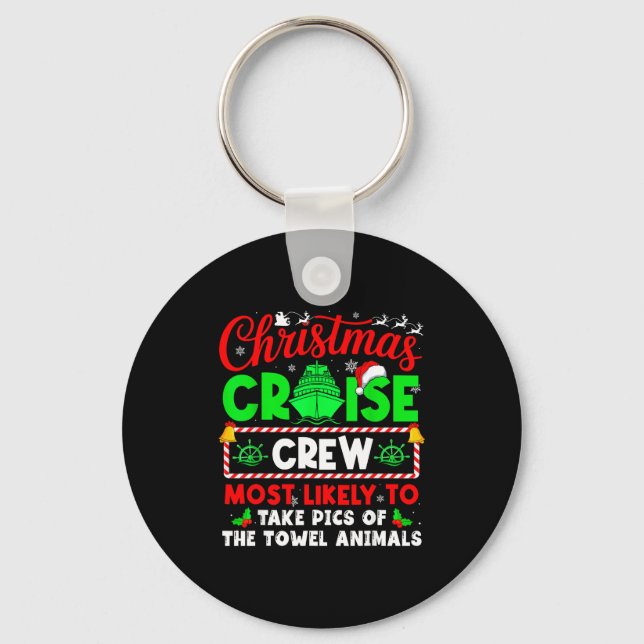 Christmas Cruise Crew Most Likely To Take Cs Towel Key Ring (Front)