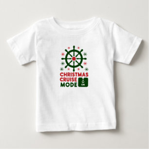 Christmas Cruise Mode On Ship Christmas 2024 Baby T-Shirt