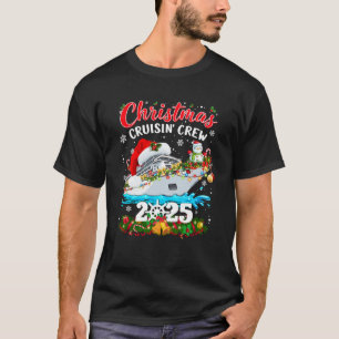 Christmas Cruisin Crew 2025 Matching Family Cruise T-Shirt