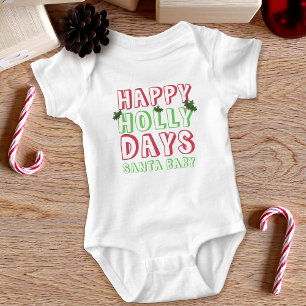 Christmas Cute Santa Baby Happy Holly Days Bodysuit