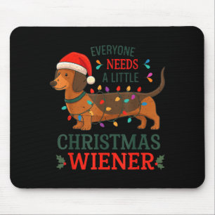 Christmas Dachshund Everyone Need Weiner Dog Pajam Mouse Mat