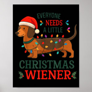 Christmas Dachshund Everyone Need Weiner Dog Pajam Poster