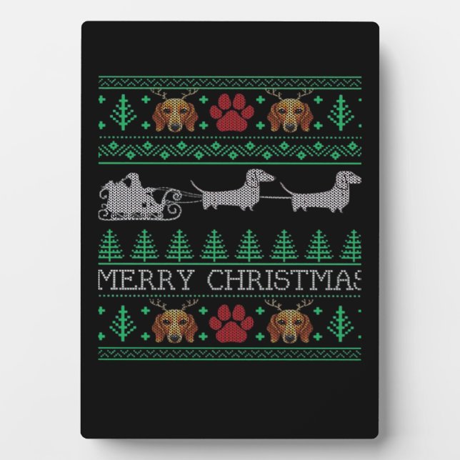 Christmas Dachshund Wiener Dog Dachshund Ugly Chri Plaque (Front)