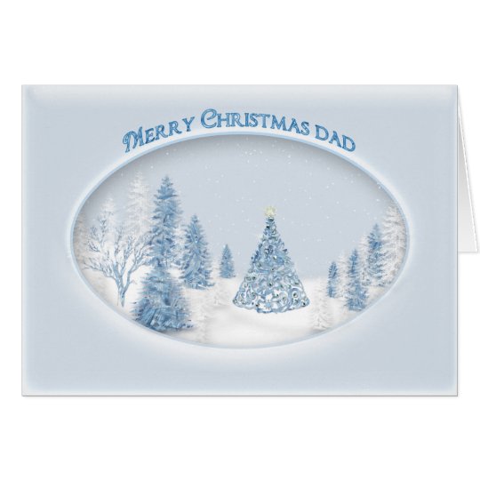 CHRISTMAS - DAD - SNOW/TREE/SCENIC CARD