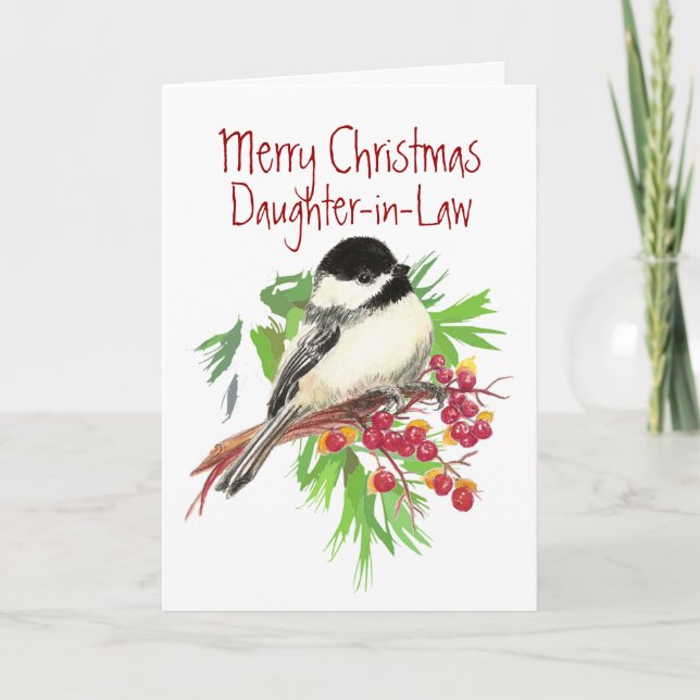 Christmas, Daughter-in-Law, Chickadee Bird,Garden Holiday Card (Front)