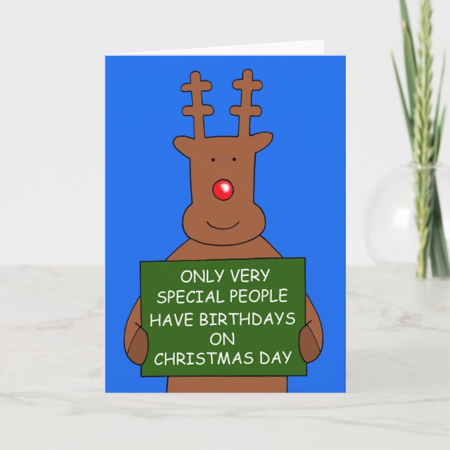Christmas Day December 25th Birthday Reindeer Holiday Card (Front)