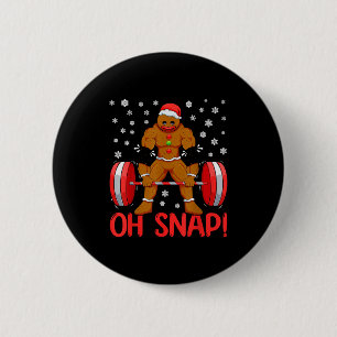 Christmas Deadlifts Workout Oh Snap Gingerbread Ma 6 Cm Round Badge