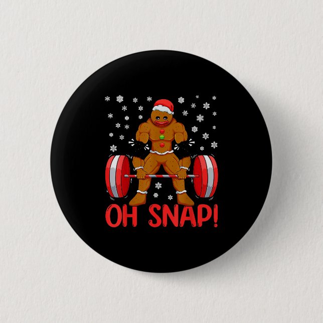Christmas Deadlifts Workout Oh Snap Gingerbread Ma 6 Cm Round Badge (Front)