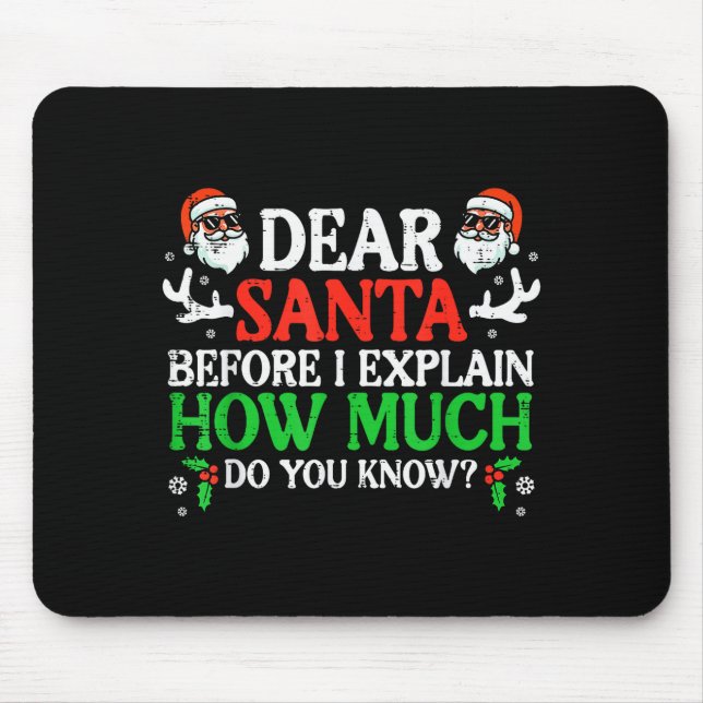 Christmas Dear Santa How Much Do You Know Xmas Wom Mouse Mat (Front)